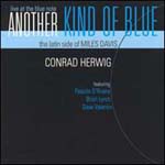CONRAD HERWIG / コンラッド・ハーウィッグ / ANOTHER KIND OF BLUE