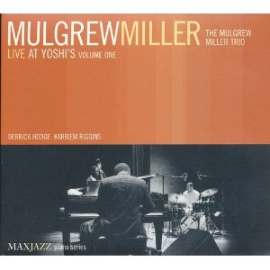 MULGREW MILLER / マルグリュー・ミラー / Live at Yoshi's Vol.1