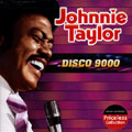 JOHNNIE TAYLOR / ジョニー・テイラー / DISCO 9000