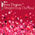 IRMA THOMAS / アーマ・トーマス / STRAIGHT FROM THE SOUL