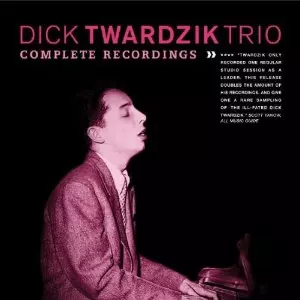 RICHARD TWARDZIK / リチャード・ツワージク / Complete Recordings