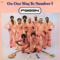 POISON (SOUL/FUNK) / ON OUR WAY TO MUMBER 1