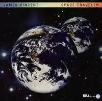 JAMES VINCENT / ジェイムズ・ヴィンセント / SPACE TRAVELER