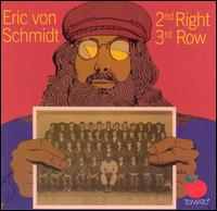 ERIC VON SCHMIDT / エリック・フォン・シュミット / 2ND RIGHT 3RD ROW