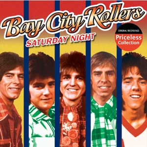 BAY CITY ROLLERS / ベイ・シティ・ローラーズ / SATURDAY NIGHT