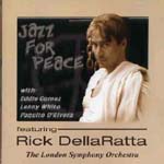 RICK DELLARATTA / リック・デララッタ / JAZZ FOR PEACE