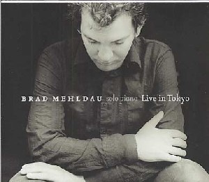 BRAD MEHLDAU / ブラッド・メルドー / Live In Tokyo