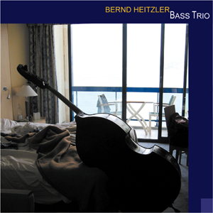 BERND HEITZLER / Bass Trio