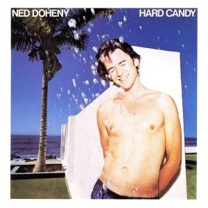 NED DOHENY / ネッド・ドヒニー / HARD CANDY / ハード・キャンディ