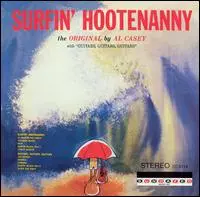 Surfin' Hootenanny/AL CASEY/アル・ケーシー|OLD ROCK|ディスクユニオン・オンラインショップ|diskunion.net