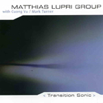 MATTHIAS LUPRI / マティアス・ルプリ / TRANSITION SONIC