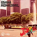 OSAKA MONAURAIL / オーサカ=モノレール / THANKFUL (FOR WHAT YOU'VE DONE) / サンクフル