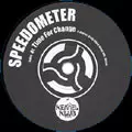 SPEEDOMETER / スピードメーター / TIME FOR CHANGE + DESCARGA D'ESCARGOT