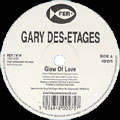 GARY DES-ETAGES / GLOW OF LOVE + ALL I WANNA DO