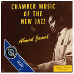 AHMAD JAMAL / アーマッド・ジャマル / CHAMBER MUSIC OF NEW JAZZ