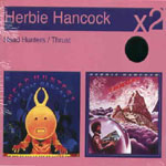 HERBIE HANCOCK / ハービー・ハンコック / HEAD HUNTERS/THRUST