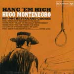 HUGO MONTENEGRO / ウーゴ・モンテネグロ / HANG'EM HIGH