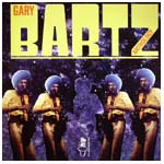 GARY BARTZ / ゲイリー・バーツ / ANTHOLOGY