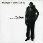 ELVIN JONES / エルヴィン・ジョーンズ / TRUTH:HEARD LIVE AT THE BLUE NOTE