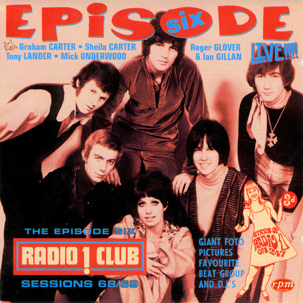 EPISODE SIX / エピソード・シックス / RADIO ONE CLUB SESSIONS LIVE 1968/69