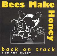 BEES MAKE HONEY / ビーズ・メイク・ハニー / BACK ON TRACK