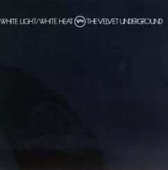 ホワイト・ライト・ホワイト・ヒート/VELVET UNDERGROUND (& NICO