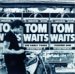 TOM WAITS / トム・ウェイツ / THE EARLY YEARS, VOL.1 / アーリー・イヤーズ VOL.1