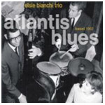 ELSIE BIANCHI / エルジー・ビアンキ / ATLANTIS BLUES