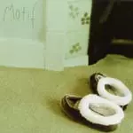 MOTIF / モティーフ / MOTIF