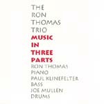 RON THOMAS / ロン・トーマス / MUSIC IN THREE PARTS