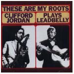 CLIFFORD JORDAN(CLIFF JORDAN) / クリフォード・ジョーダン / THESE ARE MY ROOTS