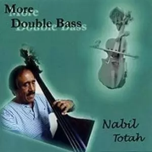 NABIL TOTAH / ネヴィル・トーター / More Double Bass