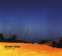 BARNEY WILEN / バルネ・ウィラン / DREAMTIME
