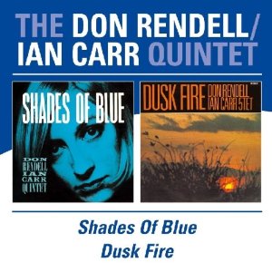 DON RENDELL & IAN CARR / ドン・レンデル&イアン・カー / Shades Of Blue / Dusk Fire(2CD)