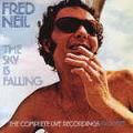 FRED NEIL / フレッド・ニール / THE SKY IS FALLING / ザ・スカイ・イズ・フォーリング