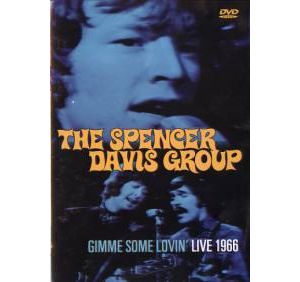 SPENCER DAVIS GROUP / スペンサー・デイヴィス・グループ / GIMME SOME LOVIN' LIVE 1966
