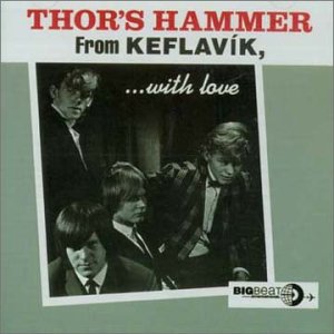 THOR'S HAMMER / ソアーズ・ハンマー / FROM KEFLAVIK WITH LOVE / 雷神トールの魔鎚