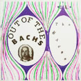 BACHS / バッハス / OUT OF THE BACHS