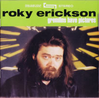 ROKY ERICKSON / ロッキー・エリクソン / GREMLINS HAVE PICTURES
