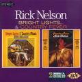 RICK NELSON / リック・ネルソン / BRIGHT LIGHTS…/COUNTRY FEVER