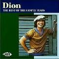 DION (DION DIMUCCI) / ディオン / BEST OF THE GOSPEL YEARS