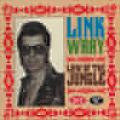 LINK WRAY / リンク・レイ / LAW OF THE JUNGLE