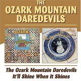 OZARK MOUNTAIN DAREDEVILS / オザーク・マウンテン・デアデヴィルズ / ジ・オザーク・マウンテン・デアデヴィルズ&イトゥル・シャイン・ホウェン・イット・シャインズ