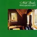 NICK DRAKE / ニック・ドレイク / FIVE LEAVES LEFT (180GM)