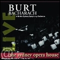 BURT BACHARACH / バート・バカラック / LIVE AT THE SYDNEY OPERA HOUSE