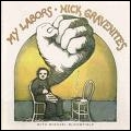 NICK GRAVENITES / ニック・グレイヴナイツ / MY LABORS / マイ・レイバー