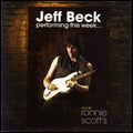 JEFF BECK / ジェフ・ベック / PERFORMING THIS WEEK ... LIVE AT RONNIE SCOTT'S