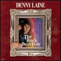 DENNY LAINE / デニー・レーン / THE ROCK SURVIVOR /SPECIAL EDITION / ザ・ロック・サヴァイヴァー ~ スペシャル・エディション