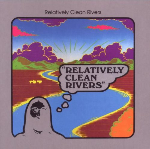 RELATIVELY CLEAN RIVERS / RELATIVELY CLEAN RIVERS