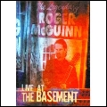 ROGER MCGUINN / ロジャー・マッギン / LIVE AT THE BASEMENT